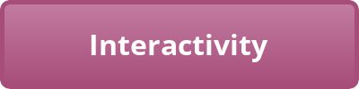 Interactivity